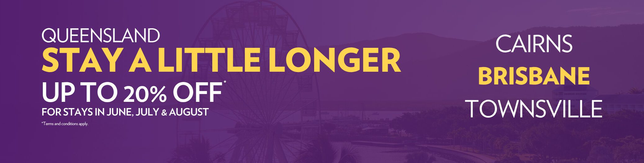 Stay a Little Longer Offer Banner - Up to 25% off
